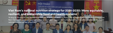 News & Events Viet Nam national nutrition strategy for 2021-2030. More equitable, resilient, and sustainable food and health system