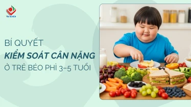 Bí quyết kiểm soát cân nặng ở trẻ béo phì 3–5 tuổi