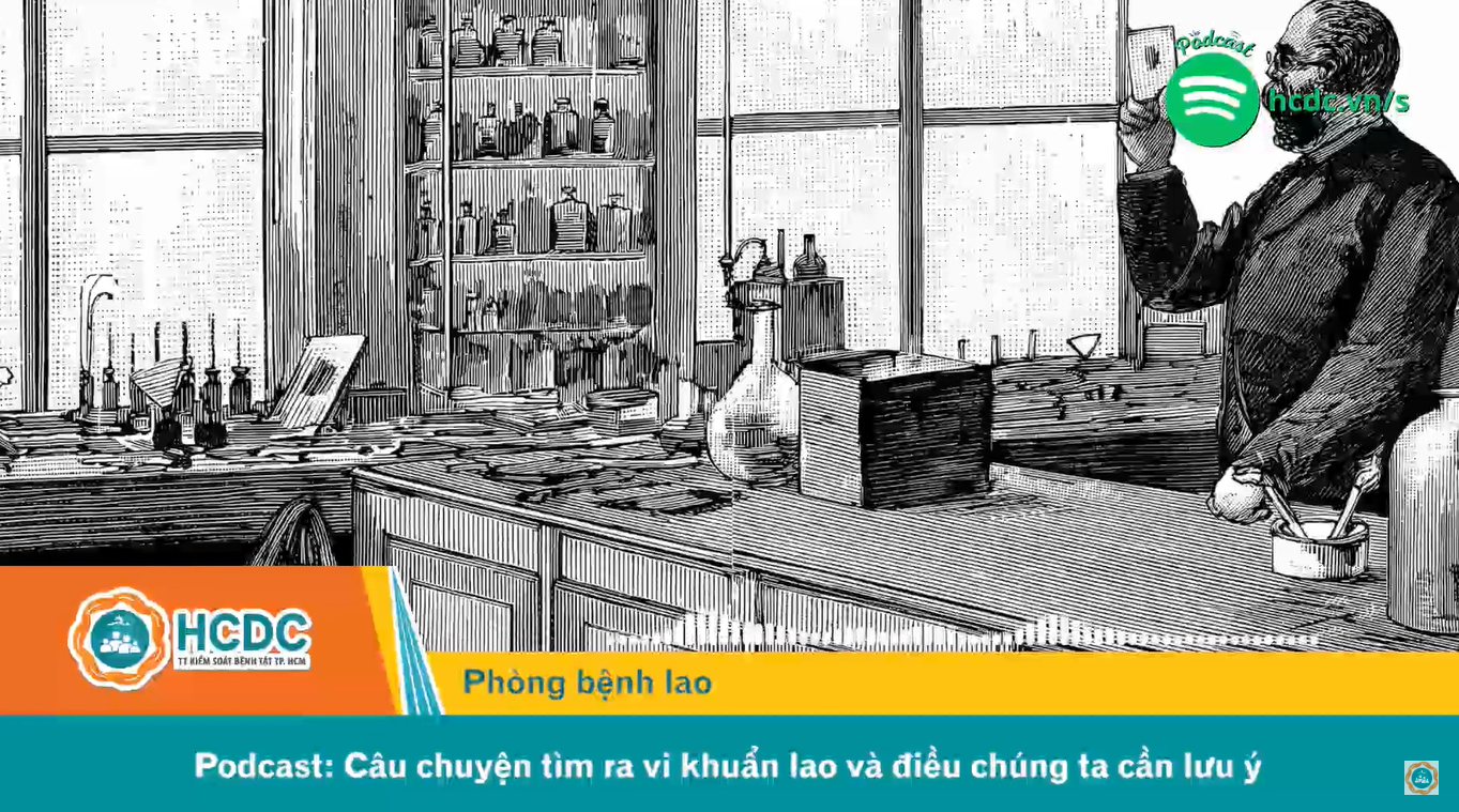 Câu chuyện tìm ra vi khuẩn lao và điều chúng ta cần lưu ý | Nguồn: HCDC