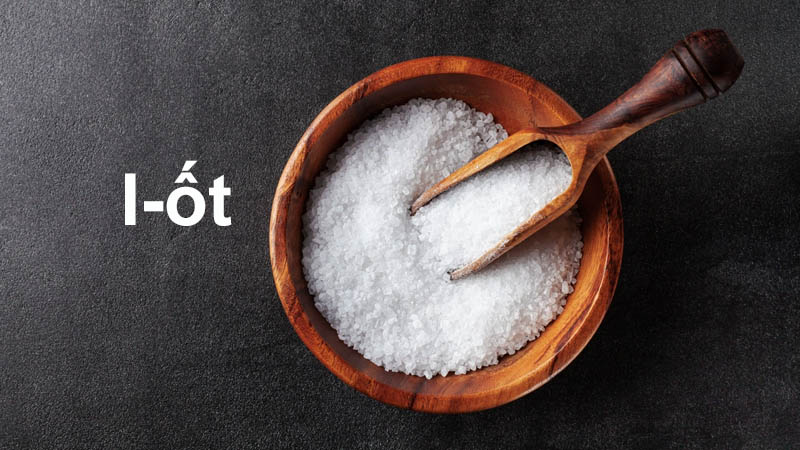 I-ốt nguyên tố vi lượng cần thiết cho cơ thể trẻ