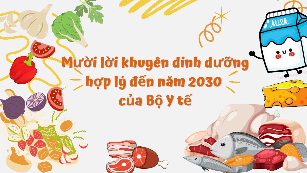 10 Lời khuyên dinh dưỡng hợp lý đến năm 2030