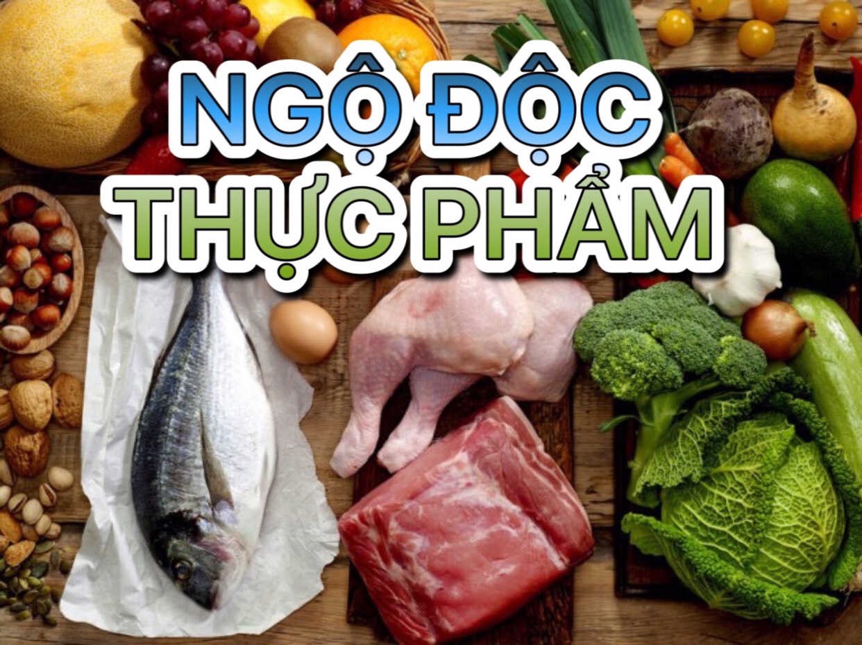 Phòng chống ngộ độc thực phẩm do độc tố tự nhiên