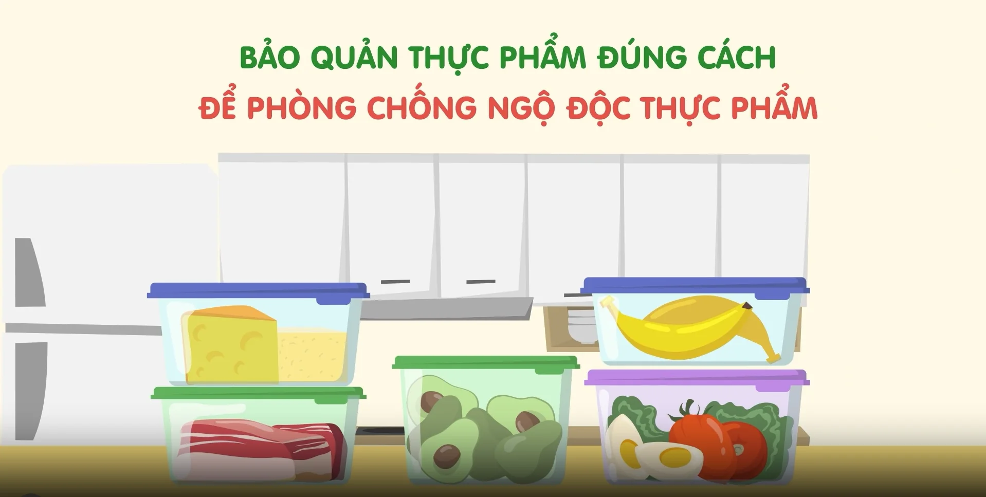 Bảo quản thực phẩm đúng cách để phòng chống ngộ độc thực phẩm