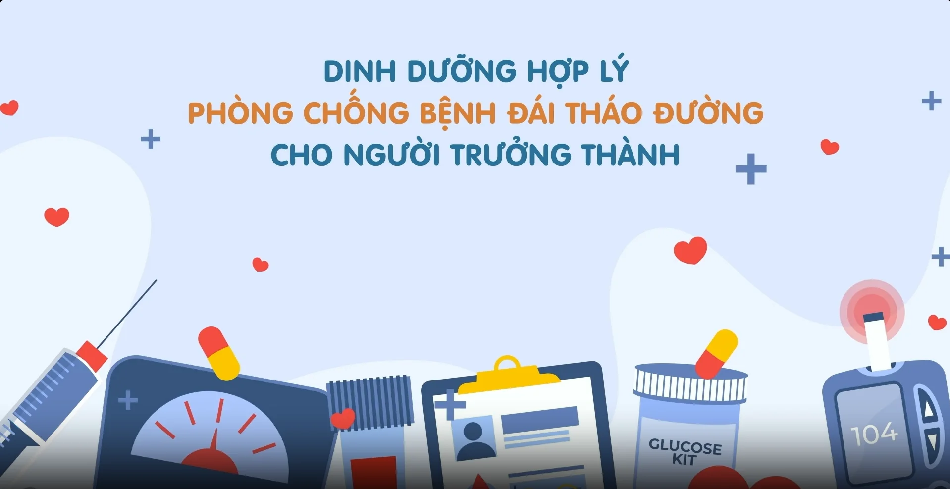 Dinh dưỡng hợp lý phòng chống bệnh đái tháo đường cho người trưởng thành